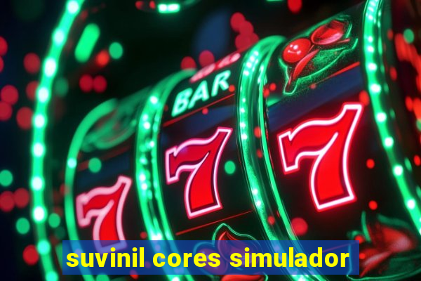 suvinil cores simulador